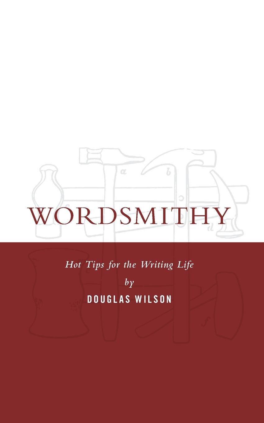 Knjiga Wordsmithy Douglas Wilson
