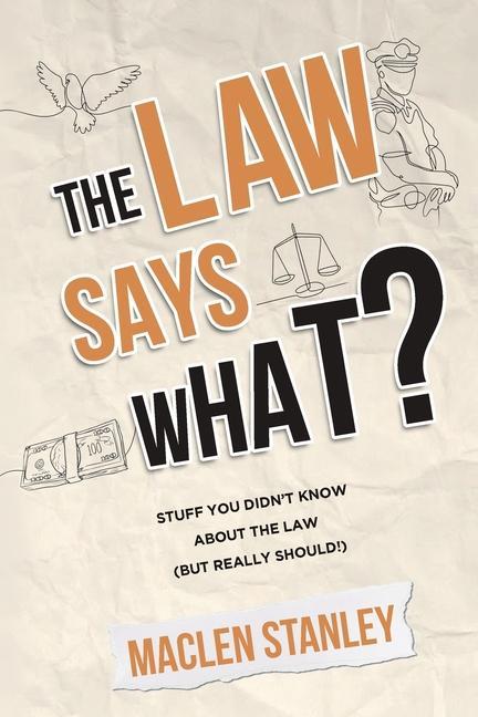 Kniha Law Says What? MACLEN STANLEY