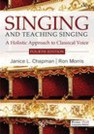 Kniha Singing and Teaching Singing Janice L. Chapman