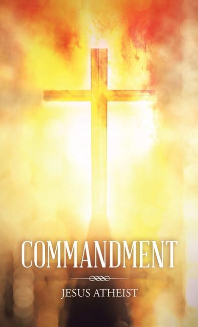 Knjiga Commandment JESUS ATHEIST
