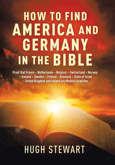 Buch How to Find America and Germany in the Bible HUGH STEWART