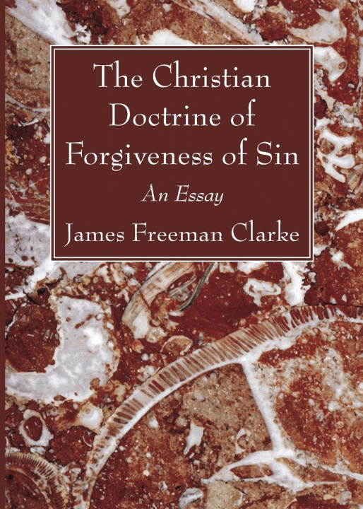 Buch Christian Doctrine of Forgiveness of Sin James Freeman Clarke