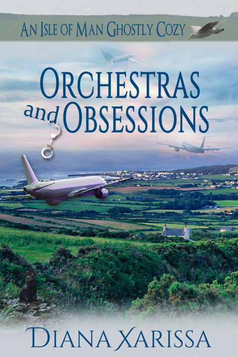 Knjiga Orchestras and Obsessions Xarissa Diana Xarissa