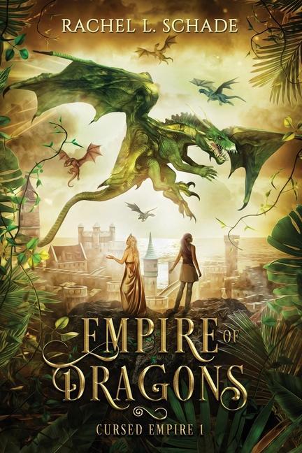 Kniha Empire of Dragons Schade Rachel L. Schade