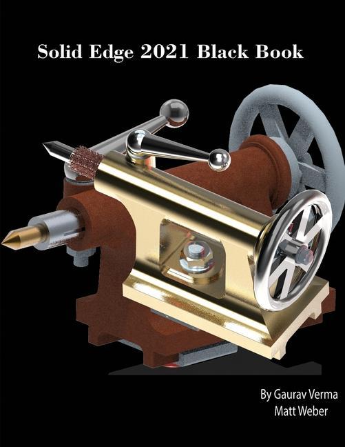 Kniha Solid Edge 2021 Black Book Gaurav Verma
