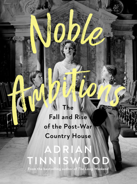 Carte Noble Ambitions Adrian Tinniswood
