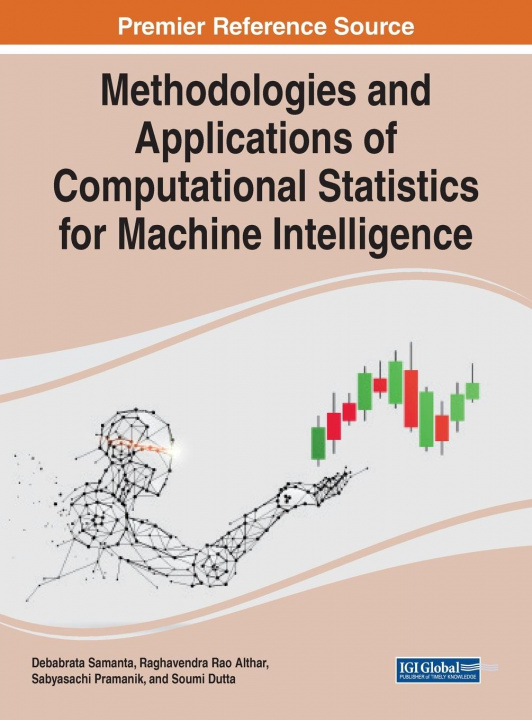 Könyv Methodologies and Applications of Computational Statistics for Machine Intelligence 