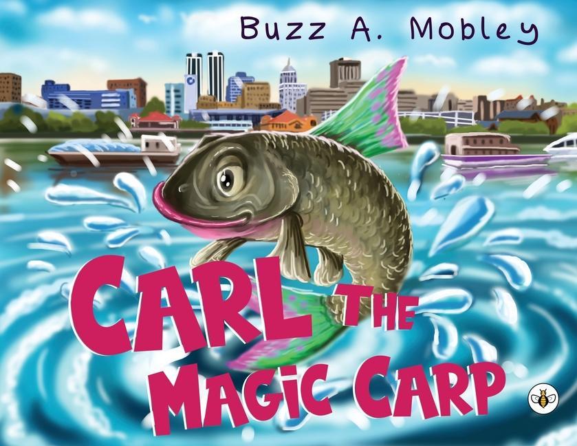 Knjiga Carl The Magic Carp Buzz A. Mobley