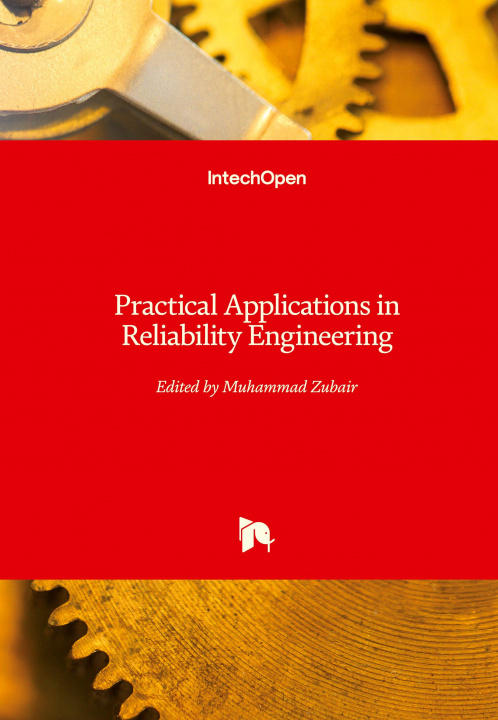 Knjiga Practical Applications in Reliability Engineering Muhammad Zubair