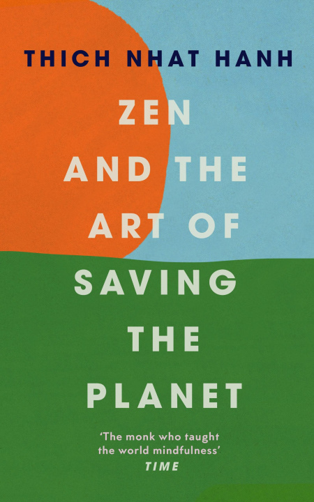 Libro Zen and the Art of Saving the Planet Thich Nhat Hanh