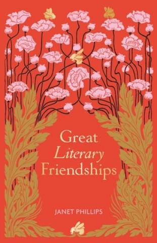 Carte Great Literary Friendships Janet Phillips