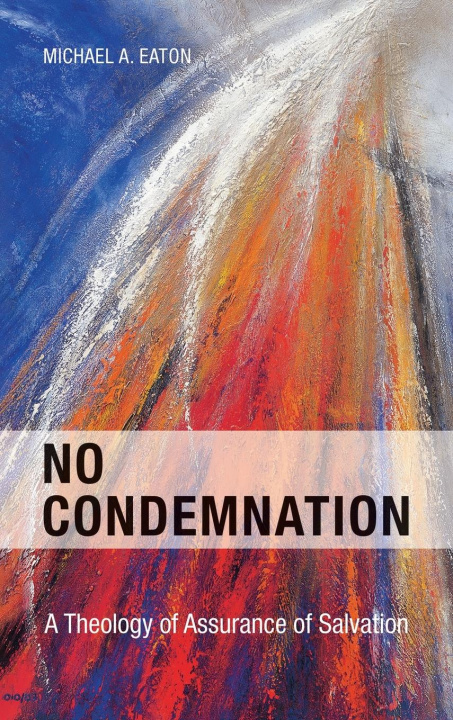 Libro No Condemnation Michael Eaton