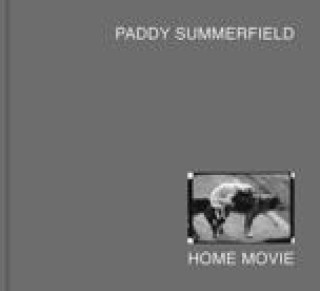 Kniha Home Movie Paddy Summerfield