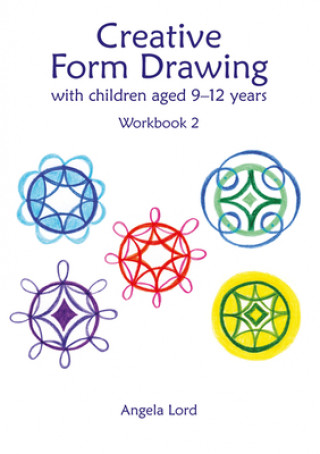 Книга Creative Form Drawing with Children Aged 9-12 Angela Lord