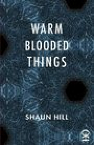 Knjiga warm blooded things Shaun Hill