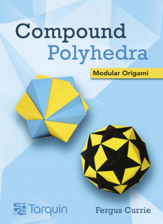 Knjiga Compound Polyhedra Fergus Currie