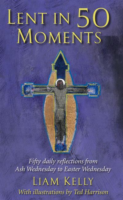 Kniha Lent In 50 Moments LIAM KELLY