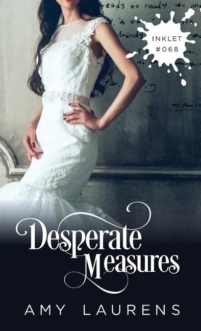 Knjiga Desperate Measures AMY LAURENS