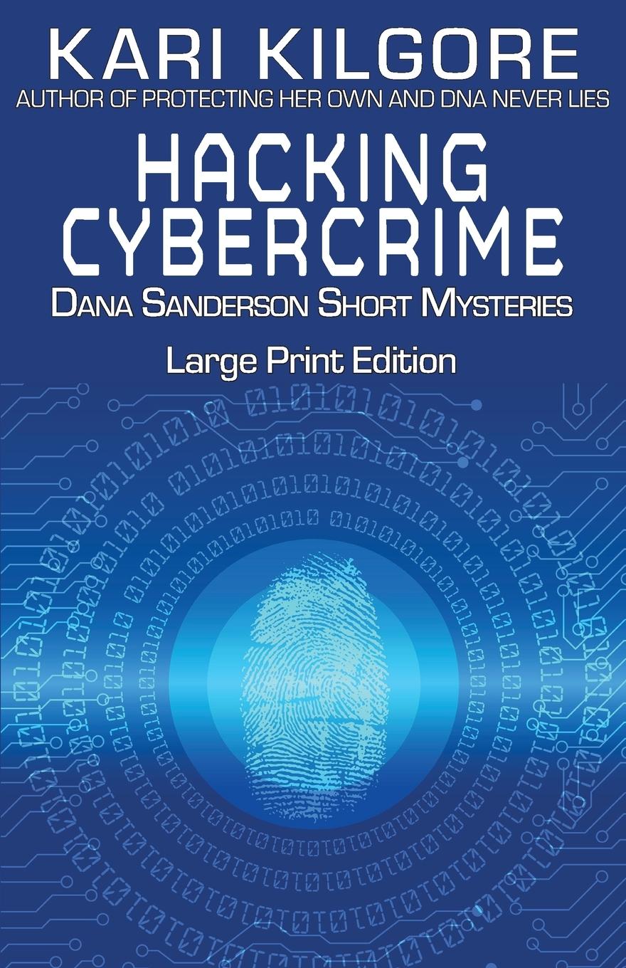 Knjiga Hacking Cybercrime Kari Kilgore