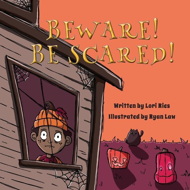 Knjiga Beware! Be Scared! LORI RIES