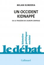Könyv Un Occident kidnappé Milan Kundera