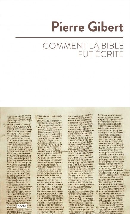Kniha Comment la Bible fut écrite Pierre Gibert