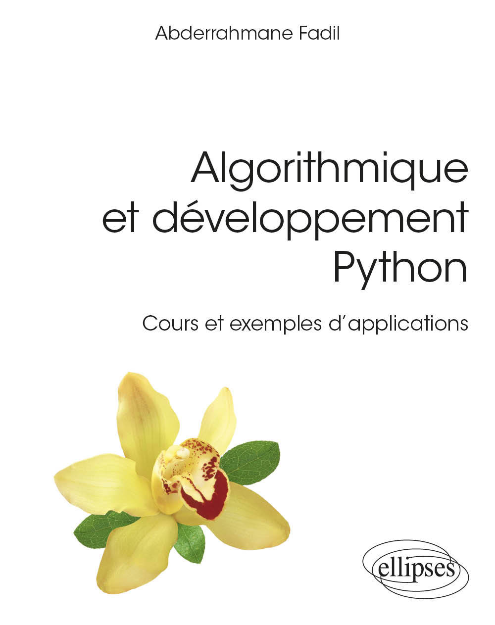 Book Algorithmique et développement Python - Cours et exemples d'applications Fadil
