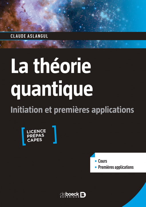 Könyv La théorie quantique : initiation et premières applications Aslangul
