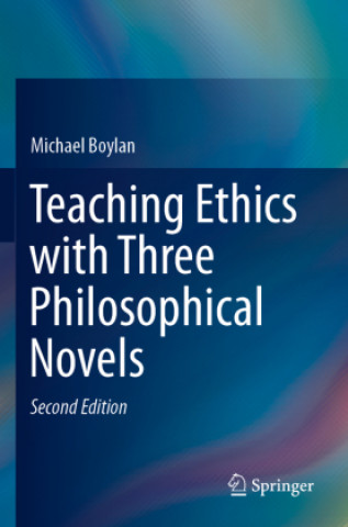 Boek Teaching Ethics with Three Philosophical Novels Michael Boylan