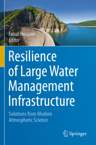 Buch Resilience of Large Water Management Infrastructure Faisal Hossain