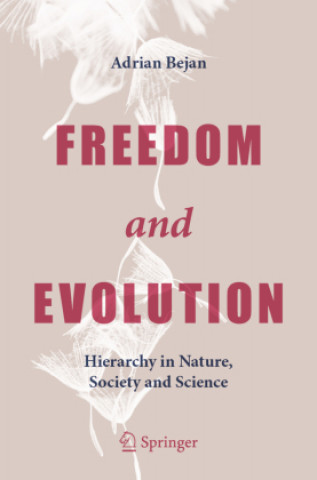 Książka Freedom and Evolution Adrian Bejan
