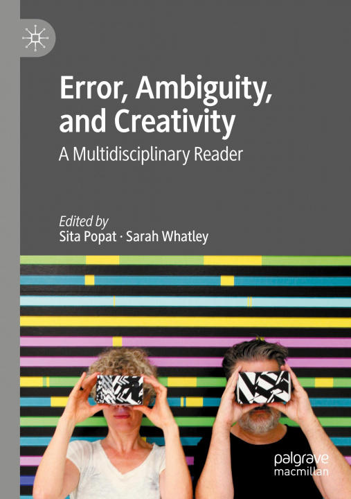 Book Error, Ambiguity, and Creativity Sita Popat
