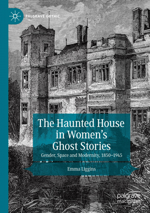 Book Haunted House in Women's Ghost Stories Emma Liggins