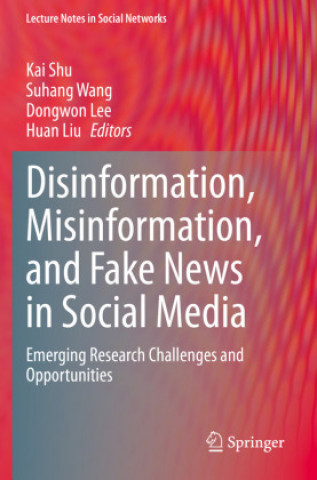 Könyv Disinformation, Misinformation, and Fake News in Social Media Huan Liu