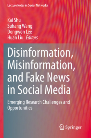 Knjiga Disinformation, Misinformation, and Fake News in Social Media Huan Liu