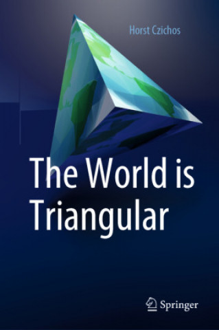Knjiga WORLD IS TRIANGULAR CZICHOS HORST
