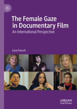 Libro Female Gaze in Documentary Film Lisa French