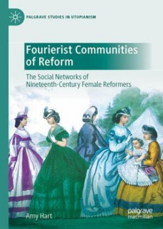 Kniha Fourierist Communities of Reform Amy Hart