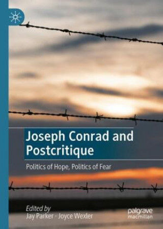 Book Joseph Conrad and Postcritique Jay Parker
