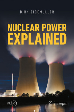 Book Nuclear Power Explained Dirk Eidemuller