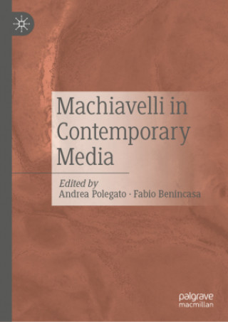 Kniha Machiavelli in Contemporary Media 