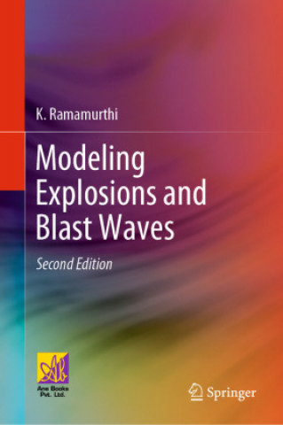 Knjiga Modeling Explosions and Blast Waves K. Ramamurthi