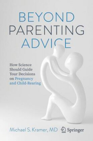 Buch Beyond Parenting Advice Michael S. Kramer