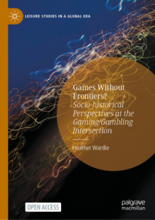 Libro Games Without Frontiers? Heather Wardle