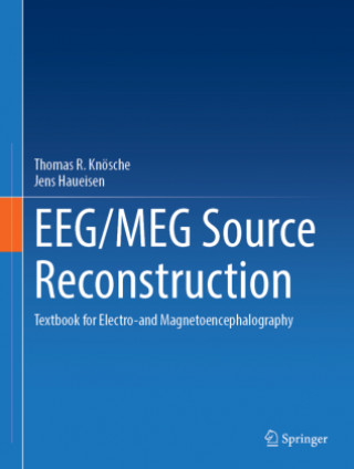 Kniha EEG/MEG Source Reconstruction Thomas R. Knoesche