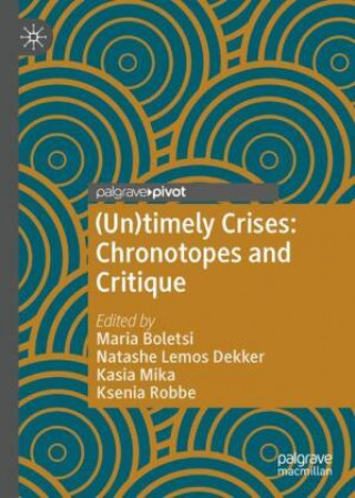 Knjiga (Un)timely Crises Maria Boletsi