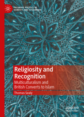 Knjiga Religiosity and Recognition Thomas Sealy