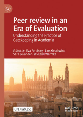 Libro Peer review in an Era of Evaluation Eva Forsberg