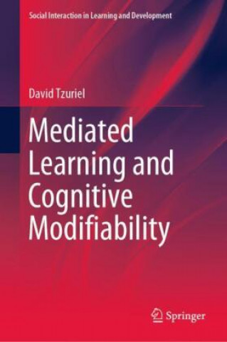 Carte Mediated Learning and Cognitive Modifiability David Tzuriel