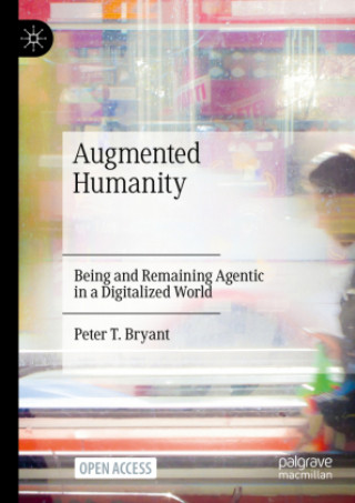 Knjiga Augmented Humanity Peter T. Bryant